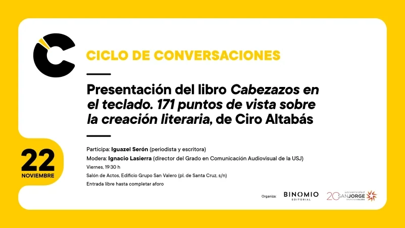 Presentación del libro 'Cabezazos en el teclado: 171 puntos de vista sobre la creación literaria', de Ciro Altabás. 