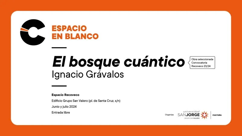 El bosque cuántico - Espacio Recoveco