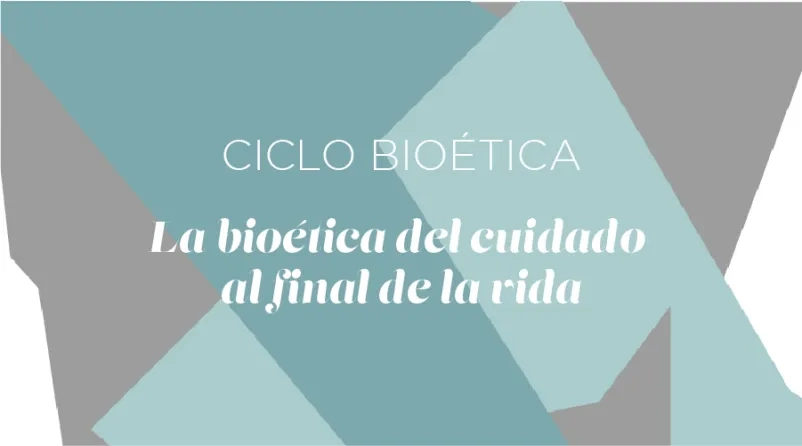 Profesionales de la medicina participarán en un ciclo de bioética para debatir sobre el cuidado al final de la vida