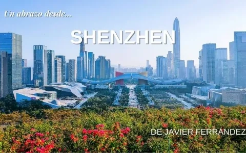 Un abrazo desde... Shenzhen